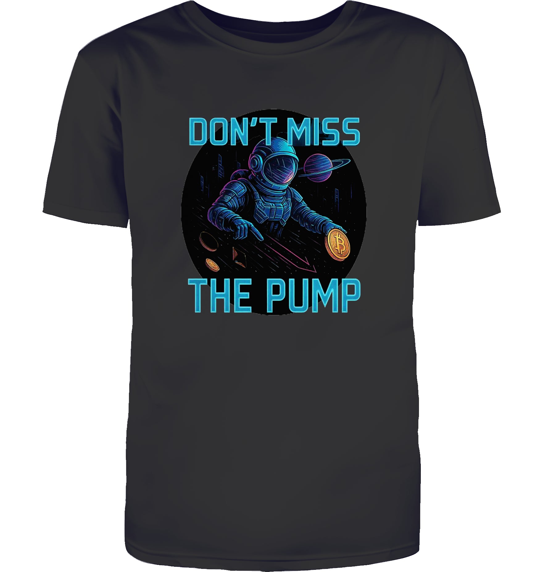 Don't miss the Pump  T-Shirt