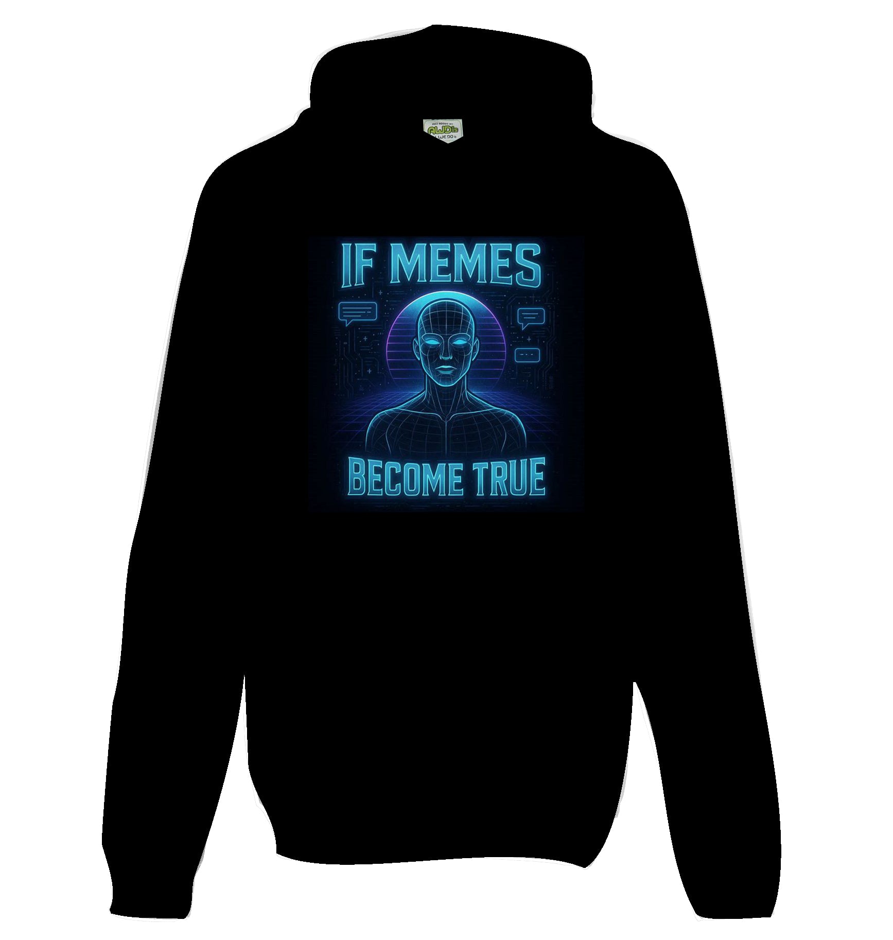 If Memes become true Hoodie