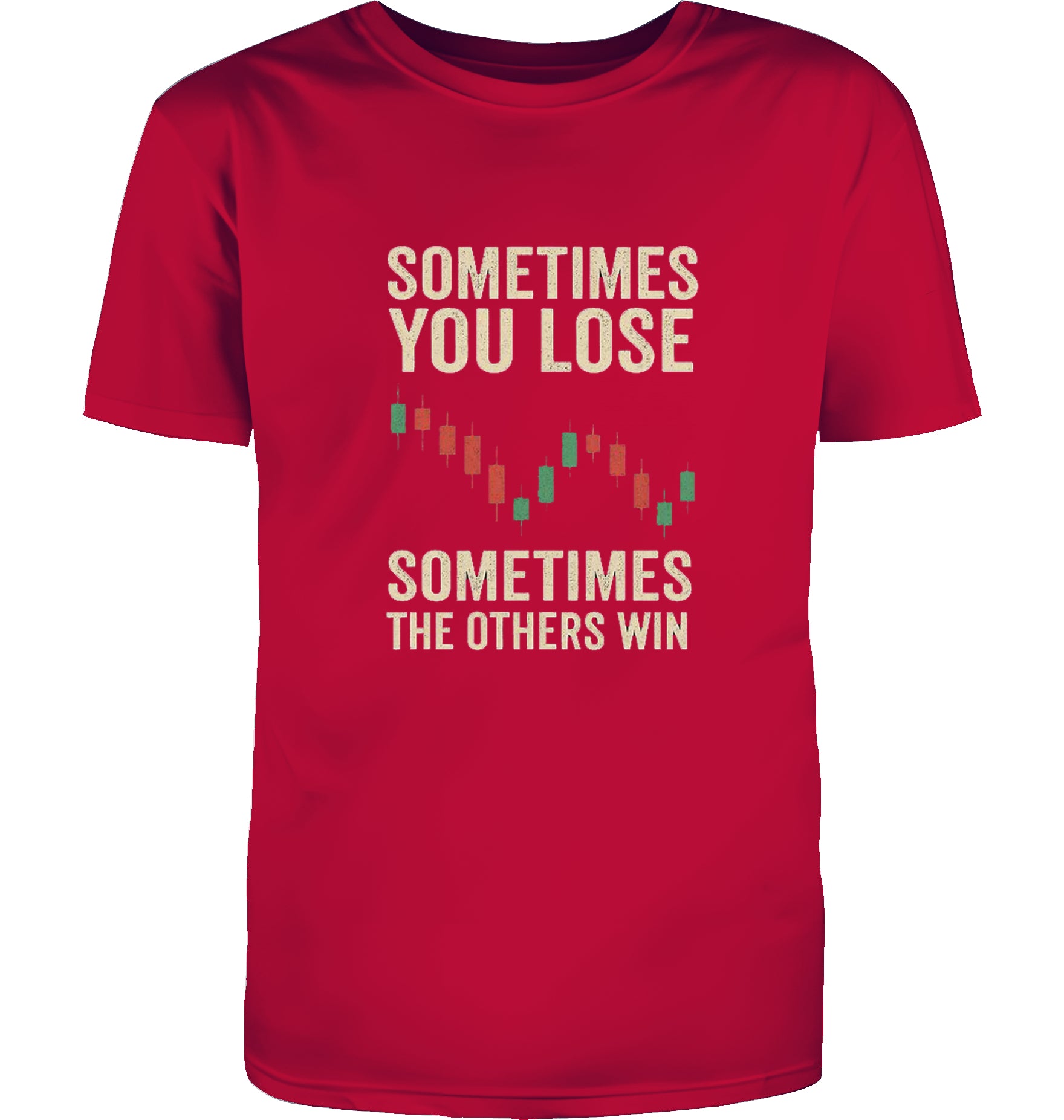 Sometimes you lose T-Shirt