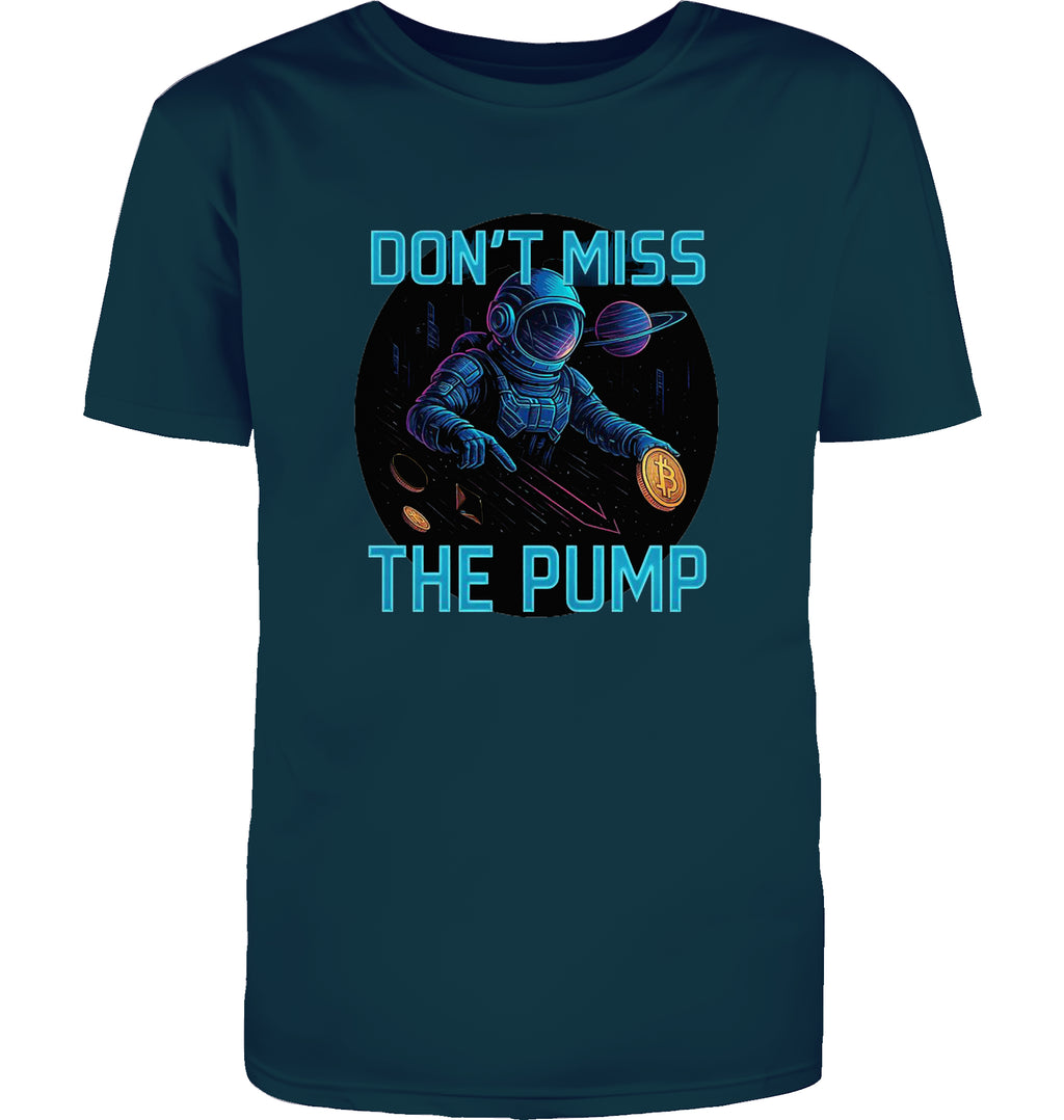 Don't miss the Pump  T-Shirt