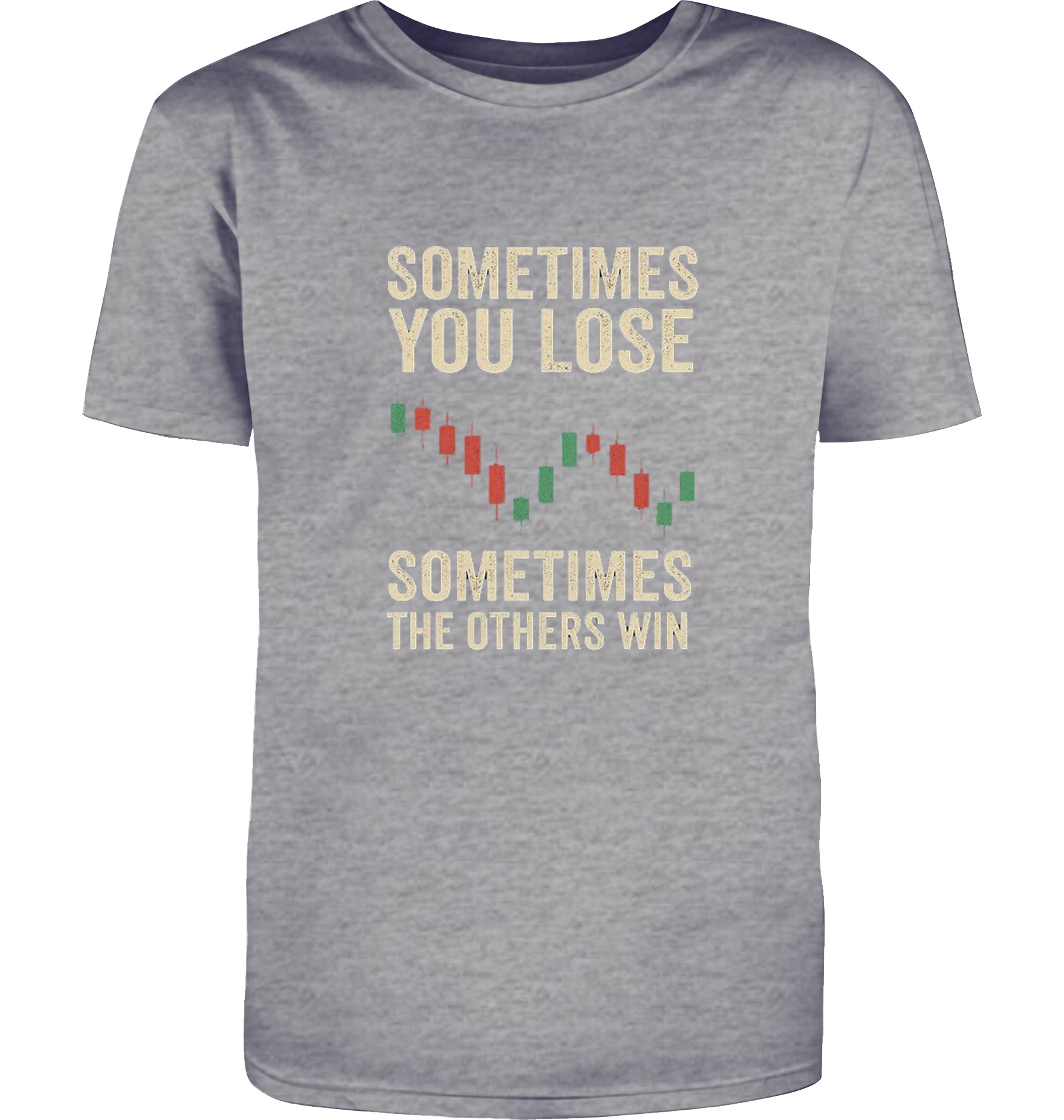 Sometimes you lose T-Shirt