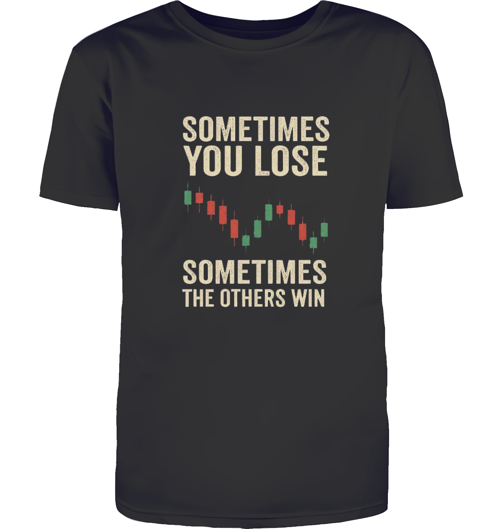 Sometimes you lose T-Shirt