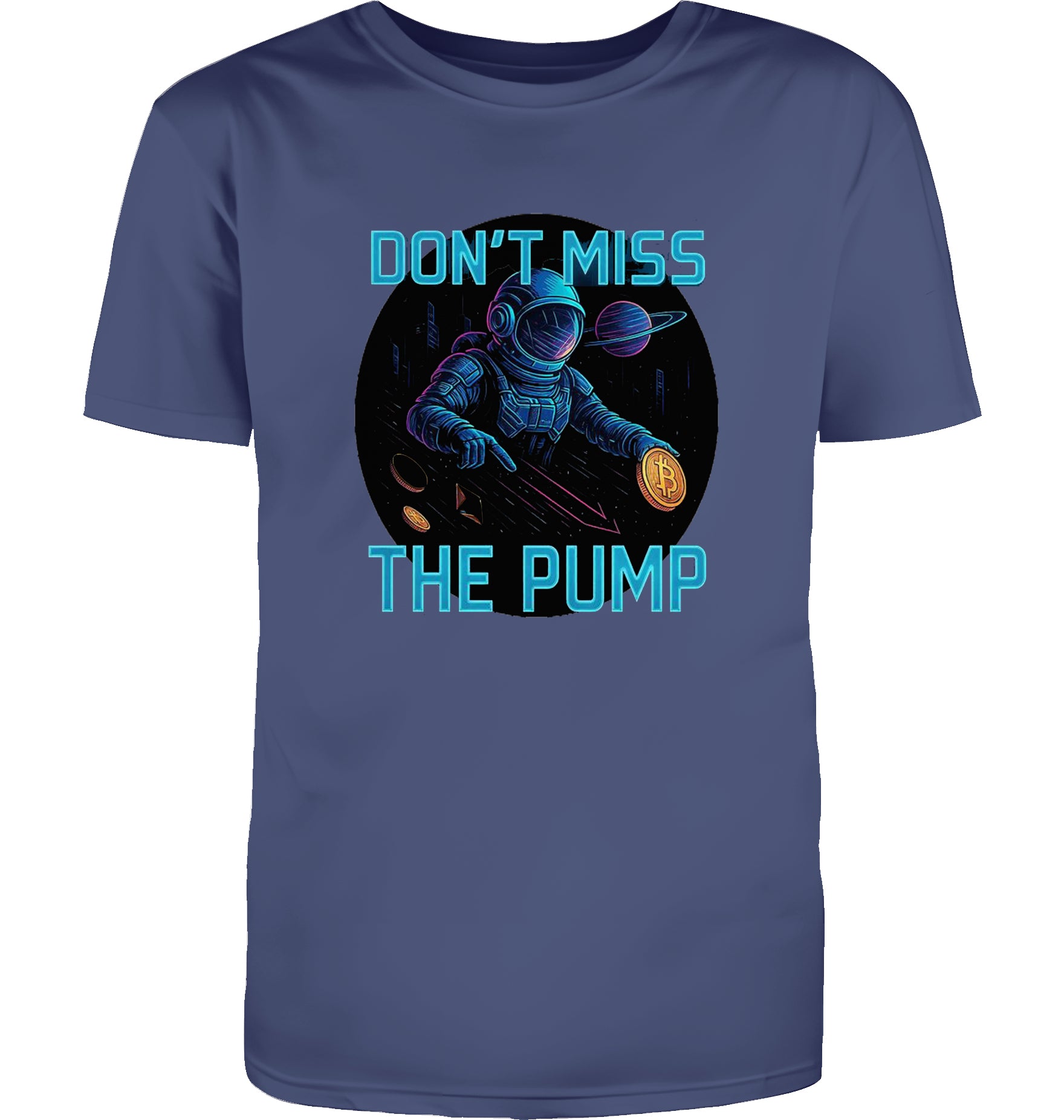 Don't miss the Pump  T-Shirt
